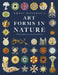 Ernst Haeckel's Art Forms in Nature: A Visual Masterpiece of the Natural World by Haeckel, Ernst