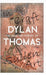 In My Craft Or Sullen Art  The Selected Poetry Of Dylan Thomas