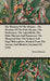 The Wisdom of the Hindus - The Wisdom of the Vedic Hymns, the Brabmanas, the Upanishads, the Maha Bharata And Ramayana, the Bhagavad Gita, the Vedanta by Brian Brown