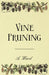 Vine Pruning by Frederic T. Bioletti