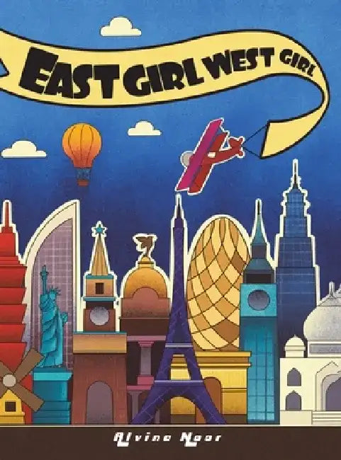 East Girl West Girl by Alvina Noor
