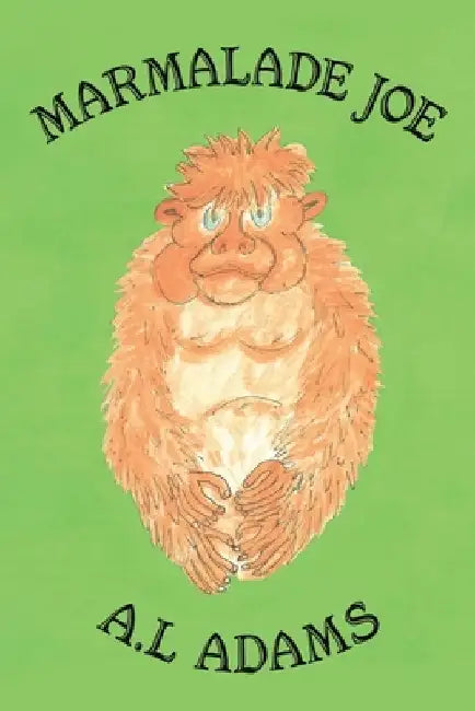 Marmalade Joe by A. L. Adams