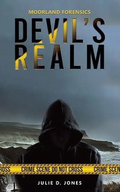 Moorland Forensics - Devil's Realm by Julie D. Jones