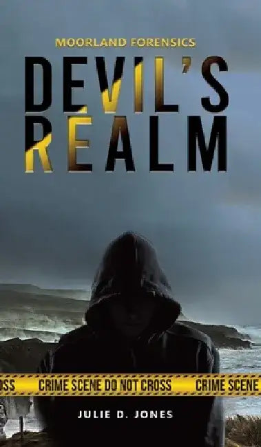 Moorland Forensics - Devil's Realm by Julie D. Jones