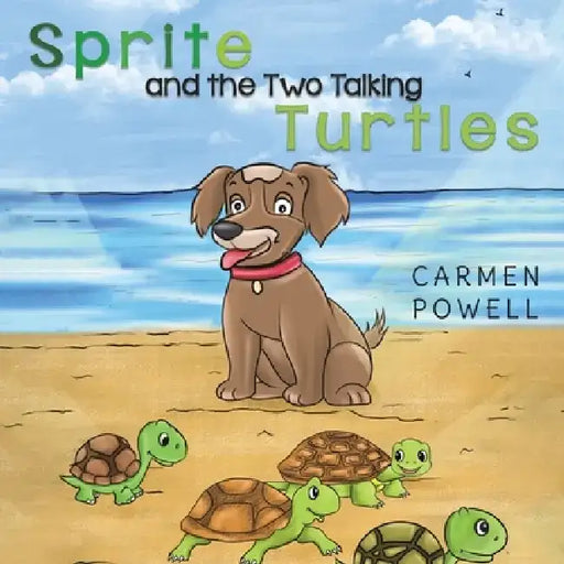 Sprite and the Two Talking Turtles by Carmen Powell