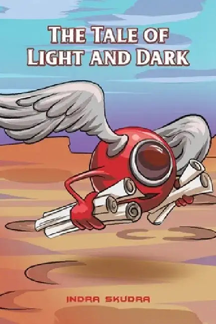 The Tale of Light and Dark by Indra Skudra