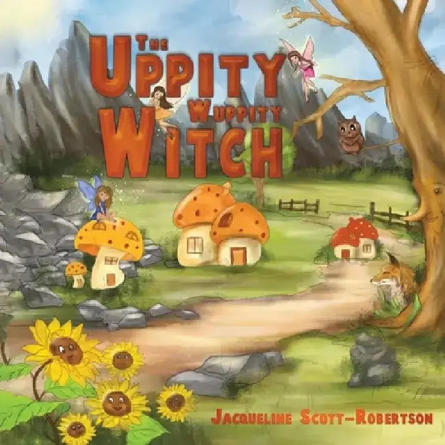 The Uppity Wuppity Witch by Jacqueline Scott-Robertson