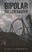 Bipolar Rollercoaster by Nikki Carmody