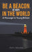 Be a Beacon of Hope in the World by John Aduma
