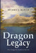 Dragon Legacy by Jethro J. Burch