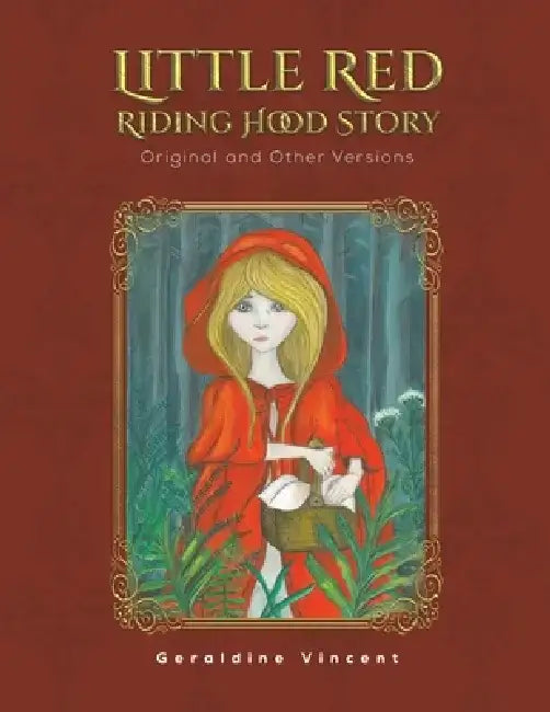 Little Red Riding Hood Story by Geraldine Vincent