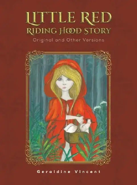 Little Red Riding Hood Story by Geraldine Vincent
