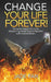 Change Your Life Forever! by Jade Fan