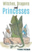 Witches, Dragons and Princesses by Yvonne Freeman
