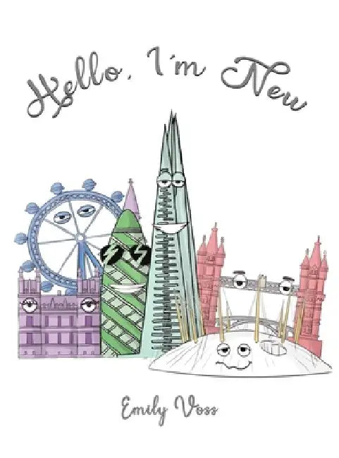 Hello, I'm New by Emily Voss