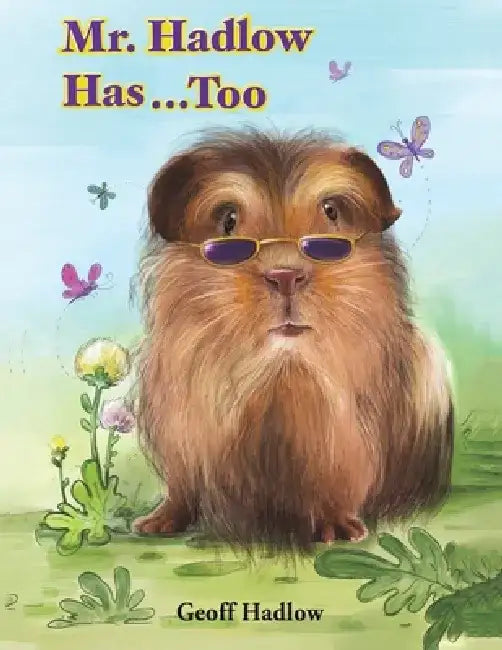 Mr. Hadlow Has...Too by Geoff Hadlow