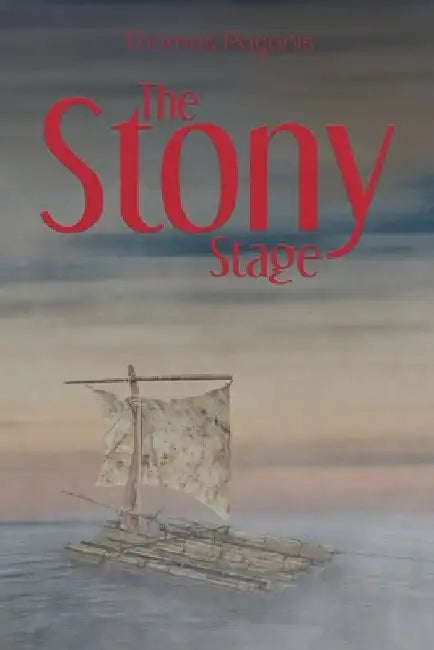 The Stony Stage by Thomas Pagonis
