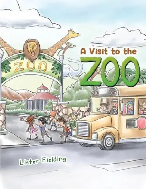 A Visit to the Zoo by Lister Fielding