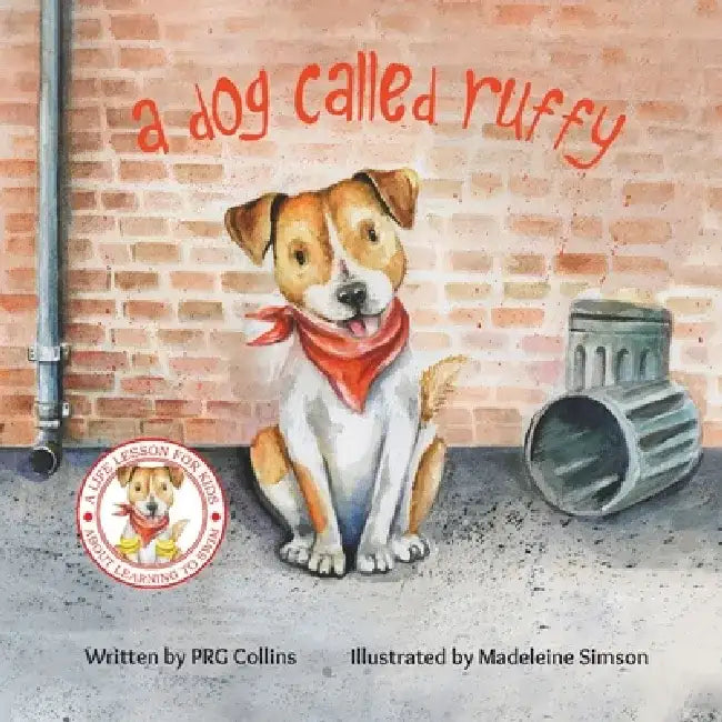 A Dog Called Ruffy by Prg Collins