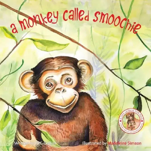 A Monkey Called Smoochie by Prg Collins
