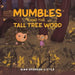Mumbles and the Tall Tree Wood by Sian Spencer-Little