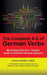 The Complete A-Z of German Verbs by MCIL Connor Bartlam