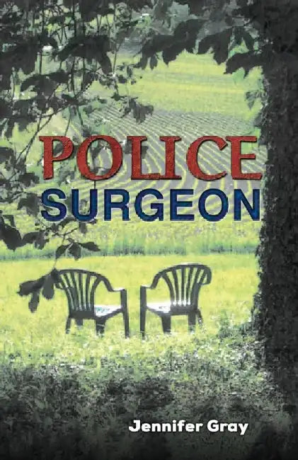 Police Surgeon by Jennifer Gray