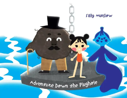 Adventure Down the Plughole by Sally Munslow