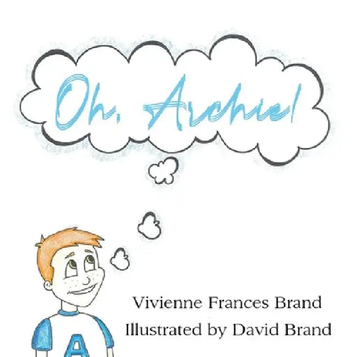 Oh, Archie! by Vivienne Frances Brand