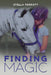 Finding Magic by Stella Perrott