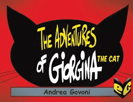 The Adventures of Giorgina the Cat by Andrea Govoni