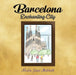 Barcelona - Enchanting City by Nicola Jane Mabbott
