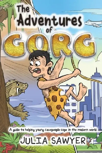 The Adventures of Gorg by Julia Sawyer