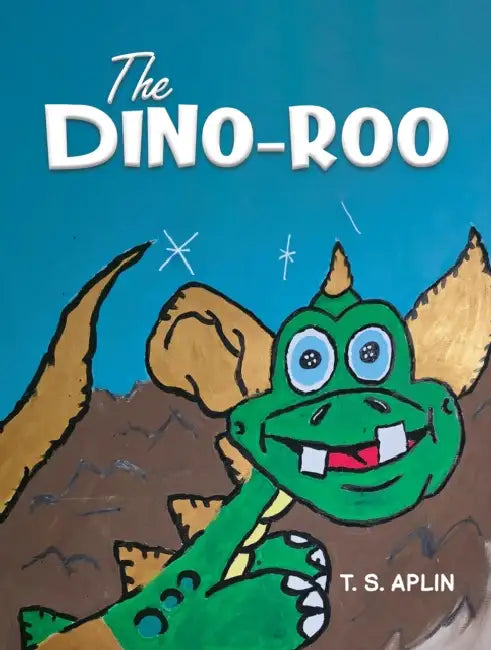 The Dino-roo by T. S. Aplin