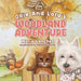 Ollie and Lola's Woodland Adventure by Maria Sanchez