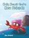Holly Hermit Crab's New Friends by Ann Graves