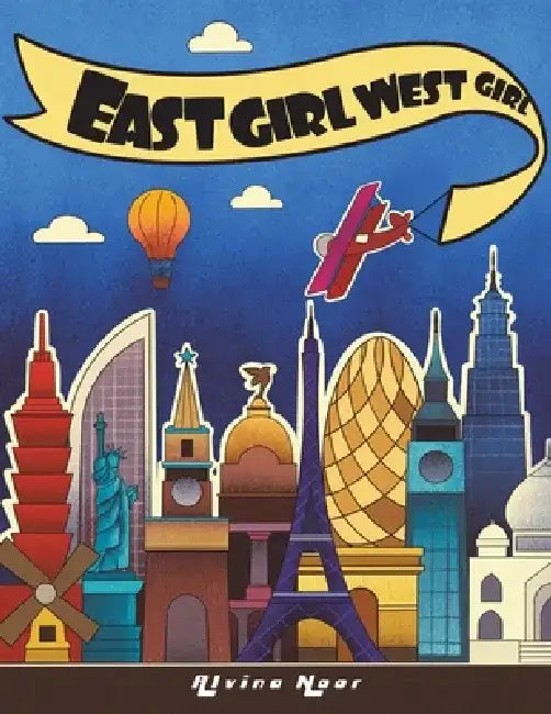 East Girl West Girl by Alvina Noor