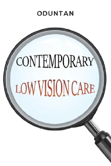Contemporary Low Vision Care by Oduntan