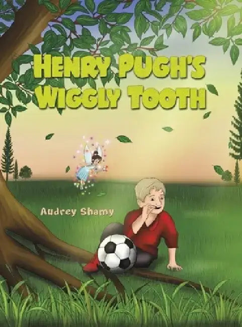 Henry Pugh's Wiggly Tooth by Audrey Shamy