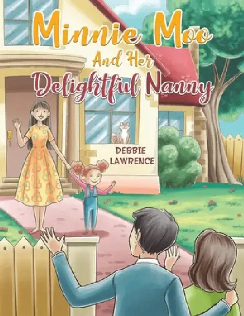 Minnie Moo and Her Delightful Nanny by Debbie Lawrence