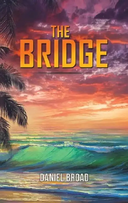 The Bridge by Daniel Broad