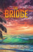 The Bridge by Daniel Broad