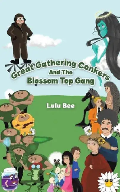 Great Gathering Conkers And The Blossom Top Gang by Lulu Bee