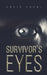 Survivor's Eyes by Chris Ekral