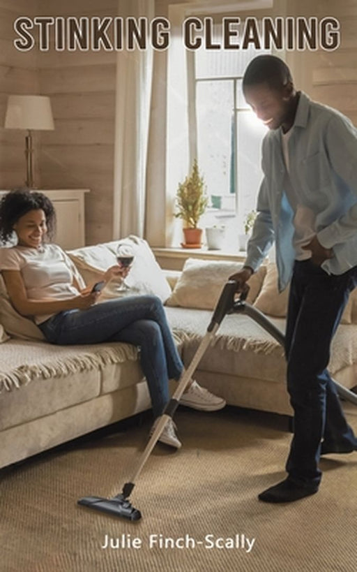 Stinking Cleaning by Julie Finch-Scally