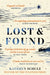 Lost & Found: Reflections on Grief, Gratitude and Happiness by Kathryn Schulz