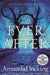 The Ever After by Amanda Hocking