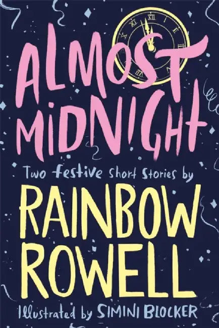 Almost Midnight: Two Festive Short Stories by Rainbow Rowell