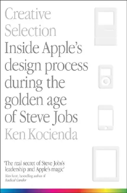 Creative Selection by Ken Kocienda