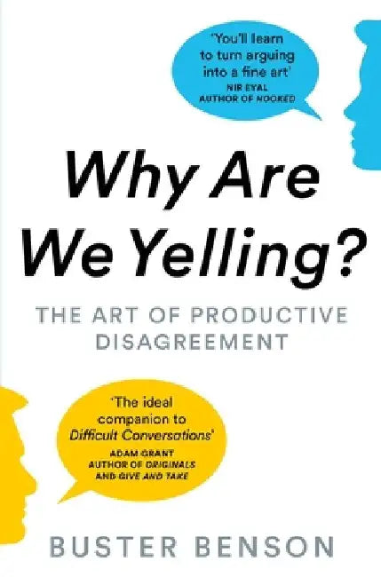 Why Are We Yelling? by Buster Benson